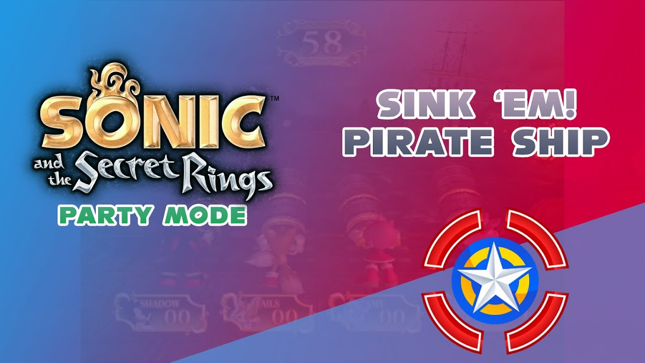 Sink 'em! Pirate Ship | Sonic and the Secret Rings (Party Mode)