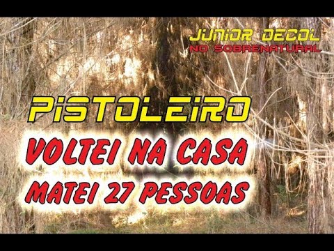 ESPÍRITO DE PISTOLEIRO NO LOCAL - CASA VERMELHA