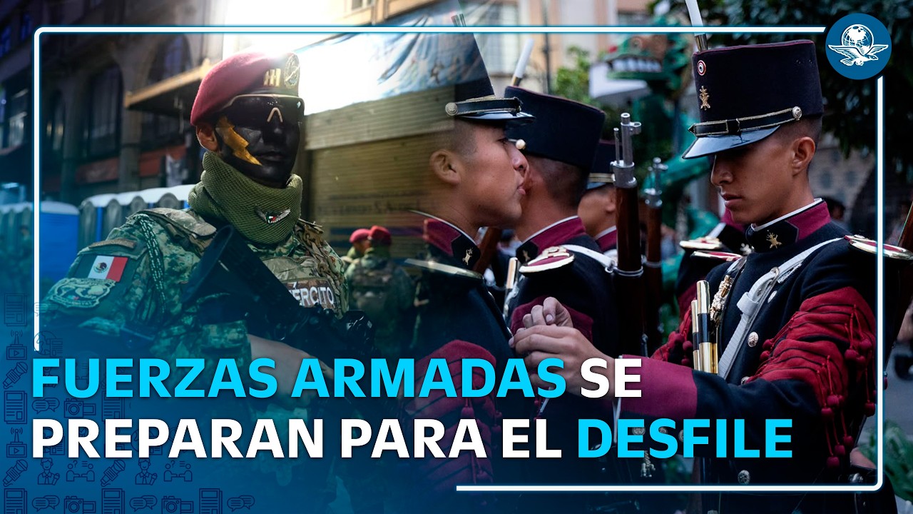 Desfile del 16 de septiembre  así se preparan las Fuerzas Armadas en CDMX