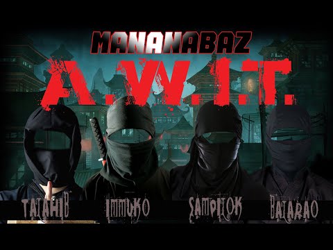 MANANABAZ FT. FUZBUZLOW - A.W.I.T