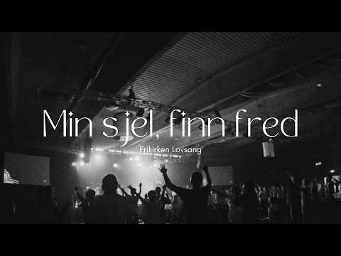 Min sjel, finn fred (Live)