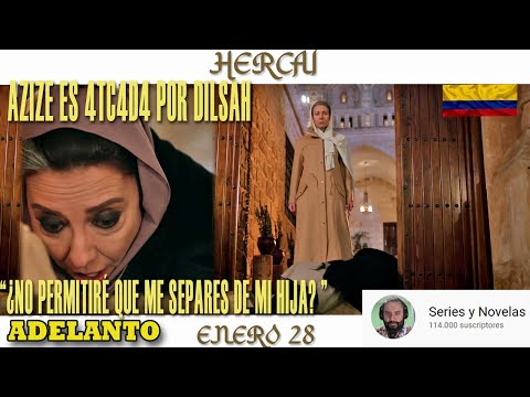 DILSAH INTENTA M4T4R A AZIZE  -  HERCAI - COLOMBIA JUEVES 27 DE ENERO 2022