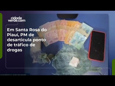 Em Santa Rosa do Piauí, PM de desarticula ponto de tráfico de drogas
