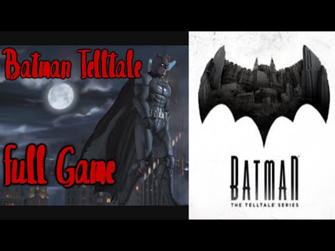 Batman Telltale - Full Game Walkthrough (No Commentary Longplay)