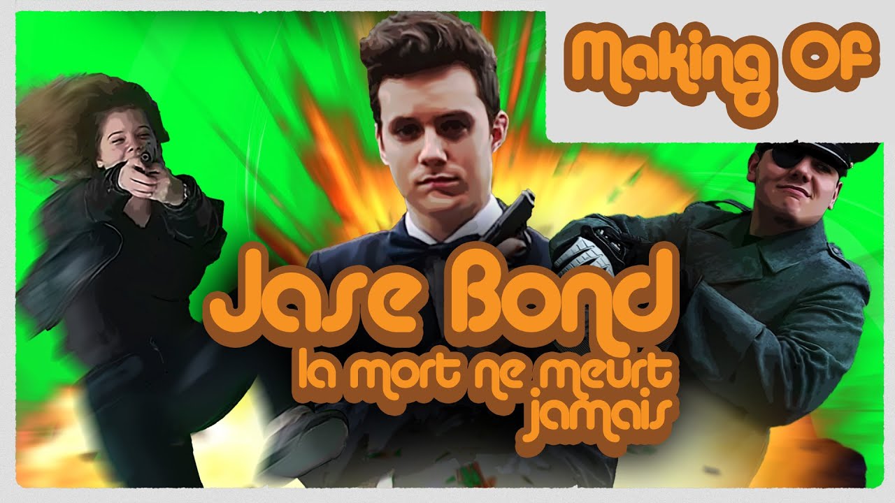 Miniature de la vidéo -MAKING-OF- Jase Bond, La Mort Ne Meurt Jamais du film Jase Bond - La mort ne meurt jamais