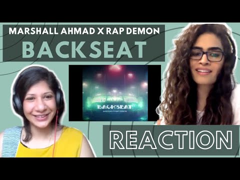 BACKSEAT ( @marshallahmadd X @therealrapdemon ) REACTION!