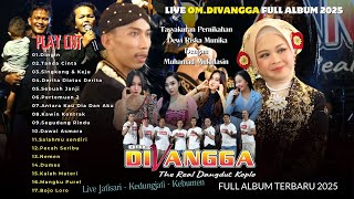 Download lagu FULL ALBUM TERBARU OM.DIVANGGA 2025 LIVE JATI SARI - KEDUNGJATI KEBUMEN mp3 Download lagu FULL ALBUM TERBARU OM.DIVANGGA 2025 LIVE JATI SARI - KEDUNGJATI KEBUMEN mp3