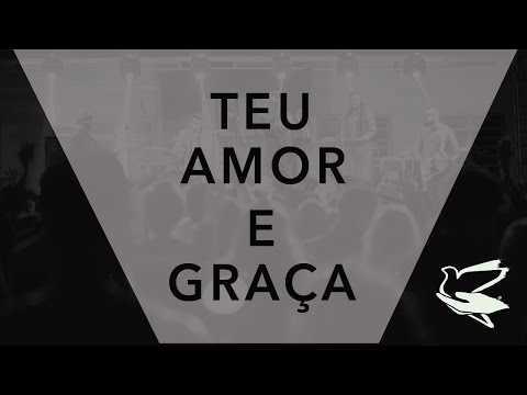 Teu Amor e Graça  (Lyric Video) | Filhos do Homem