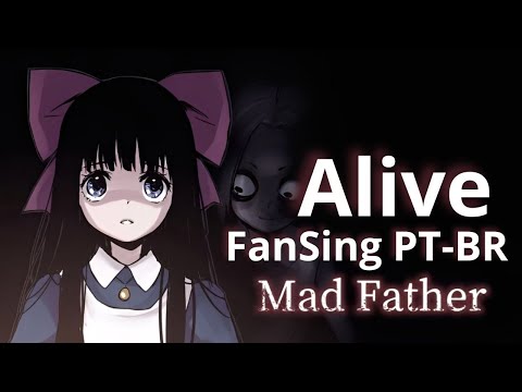 Mad Father - Aya's Theme - "Alive" [PT-BR]