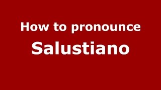 How to pronounce Salustiano