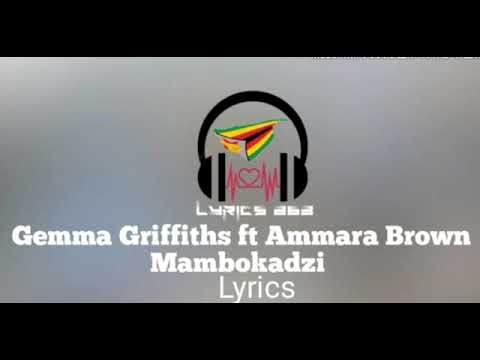 Gemma Griffiths Ft Ammara Brown MAMBOKADZI (official lyrics)