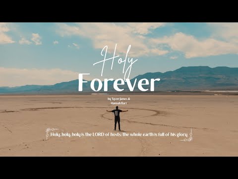 Tyson James - Holy Forever ft. @hannahbarrmusic  (Music Video) beat prod. @Crusifbeats