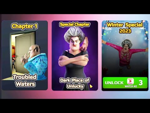 Scary Teacher 3D 6.0 Chapter 1 Troubled Waters, Chapter Dark place of Unlucky All levels