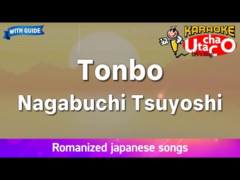 Tonbo – Nagabuchi Tsuyoshi (Romaji Karaoke with guide)