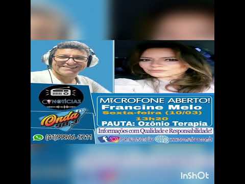 ENTREVISTA COM FRANCINE MELO :TEMA OZÔNIO TERAPIA
