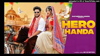 Download lagu Hero Handa Khushi Baliyan Punit Choudhary Raj Mawer | Latest Haryanvi Song mp3