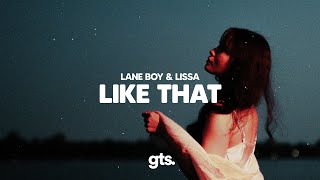 Lane Boy, LissA - Like That (Lyrics)