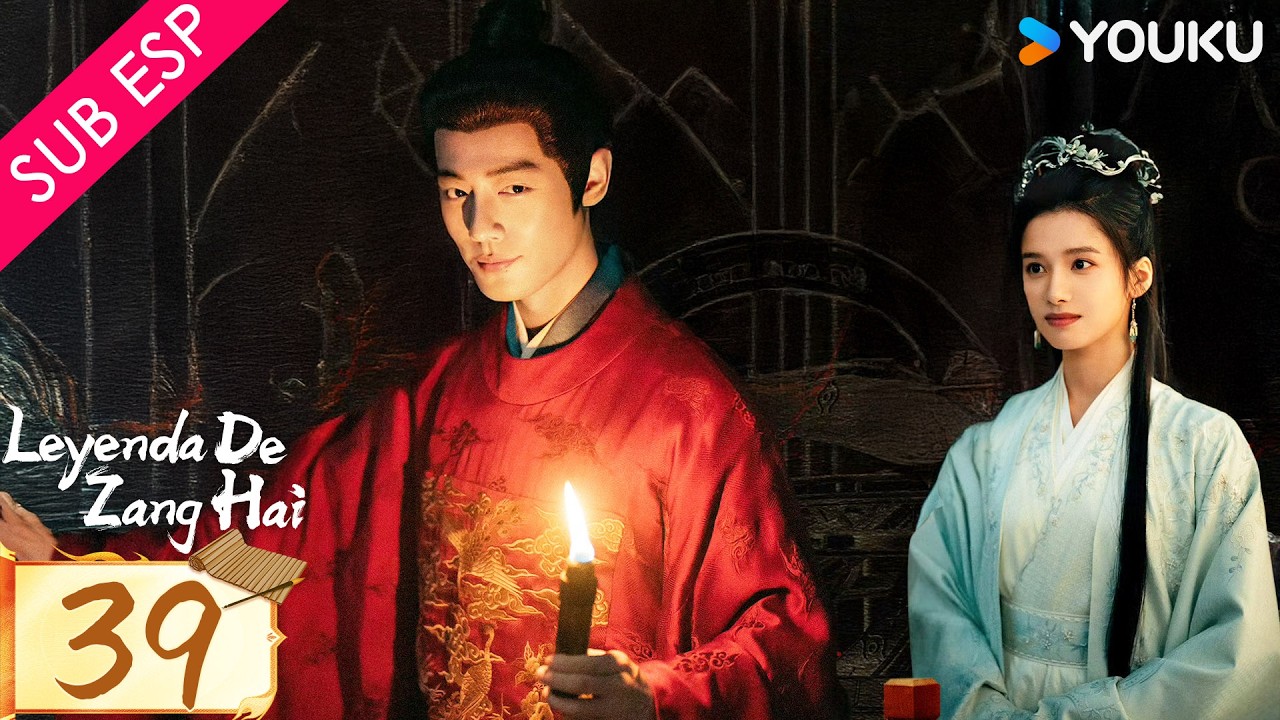 【SUB ESP】Leyenda de Zang Hai EP39 | Xiao Zhan / Zhang Jingyi | YOUKU | Gratis por Tiempo Limitado