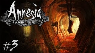 Amnesia: A Machine For Pigs | Part 3 | SQUEAL LIKE A PIG