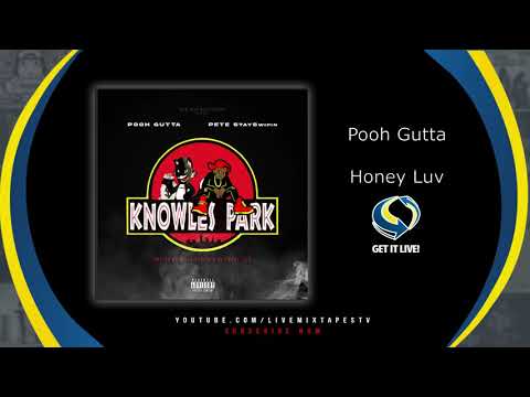 Pooh Gutta - Honey Luv (Official Audio)