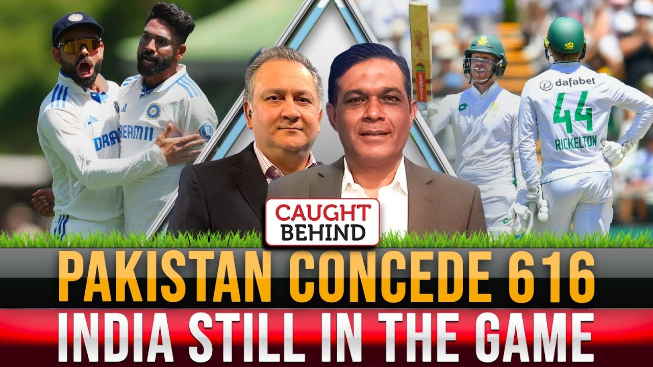 Pakistan Concede 616 | India Still In The Game | Caught Behind