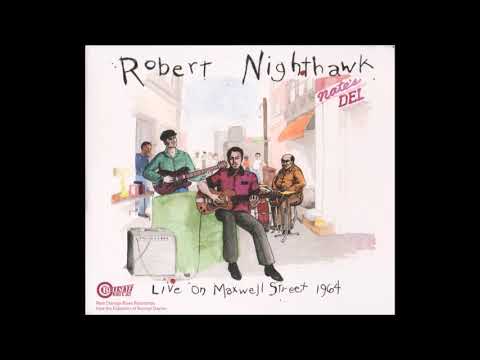 Robert Nighthawk - The Time Have Come