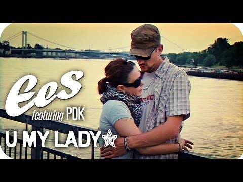 EES feat. PDK - "U My Lady" (official music video)