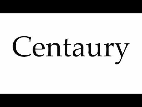 How to Pronounce Centaury