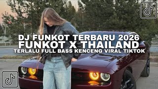 Download lagu DJ FUNKOT TERBARU 2026 || FUNKOT X THAILAND TERLALU FULL BASS KENCENG VIRAL FYP TIKTOK TRENDING mp3 Download lagu DJ FUNKOT TERBARU 2026 || FUNKOT X THAILAND TERLALU FULL BASS KENCENG VIRAL FYP TIKTOK TRENDING mp3