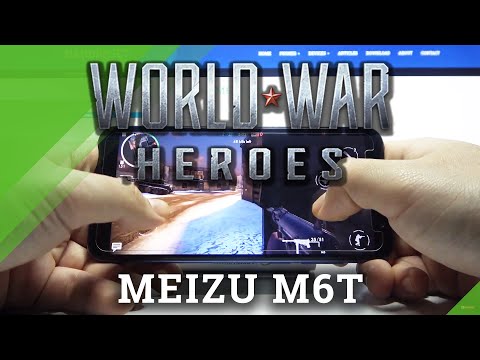 World War Heroes Gaming Quality Test on Meizu M6T – Gameplay / Performance Checkup
