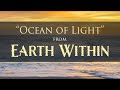 "Ocean of Light" from EARTH WITHIN by Dean Evenson
