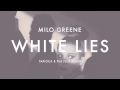 Milo Greene - White Lies (Tapioca & The Flea ...