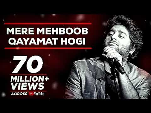 Mere Mehboob Qayamat Hogi (Arijit Singh)