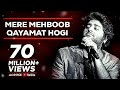 Mere Mehboob Qayamat Hogi Arijit Singh