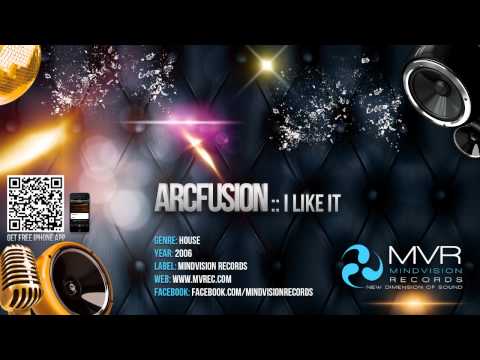 ARCfusion - I like it (Original Mix)