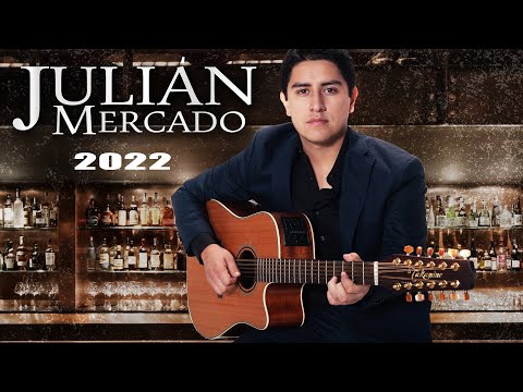 Julian Mercado Exitos -Lo Mas Nuevos 2022 -Las 30 Mejores Canciones