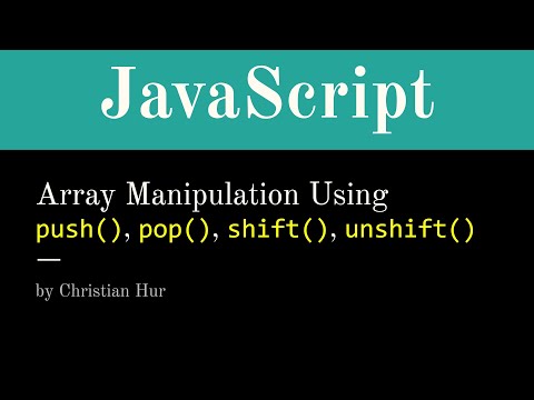 Array Manipulation In Javascript Shift Unshift Push Pop Explained