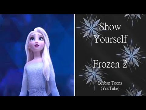 Frozen 2 - Show Yourself - Idina Menzel & Evan Rachel Wood