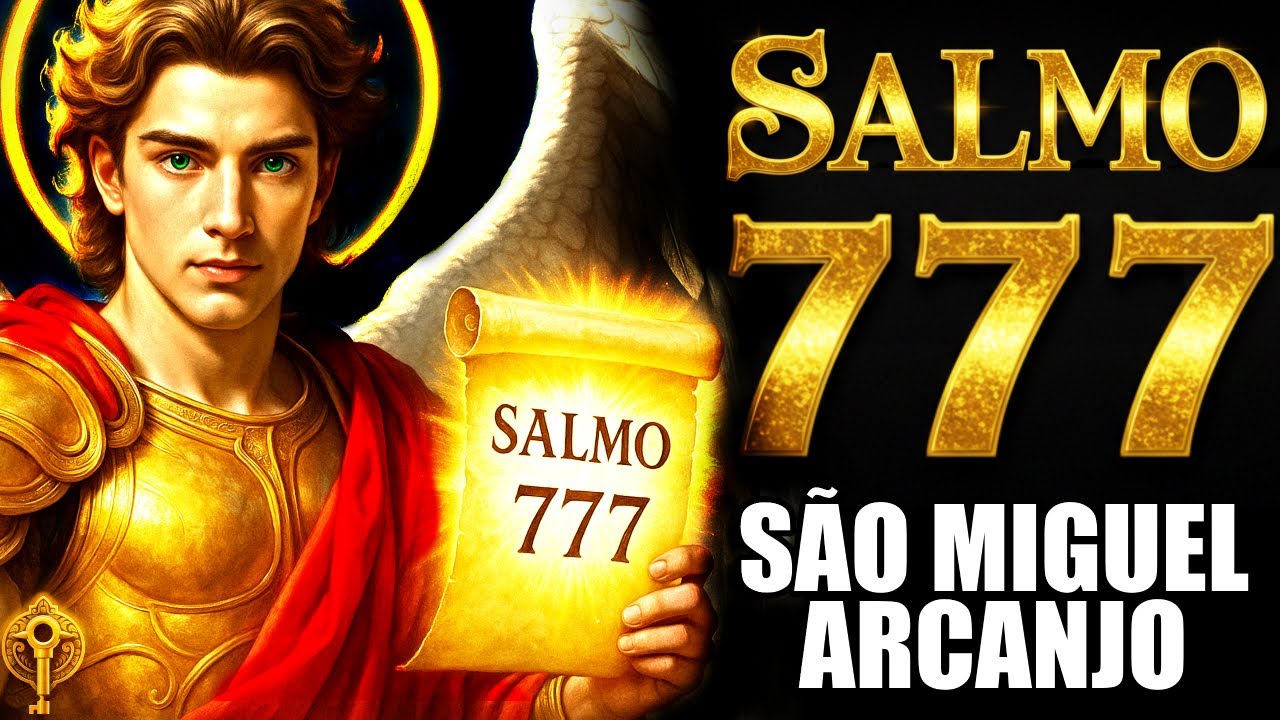 SALMO 777 ✨ São Miguel Arcanjo | Apenas Ouça para o Milagre Financeiro