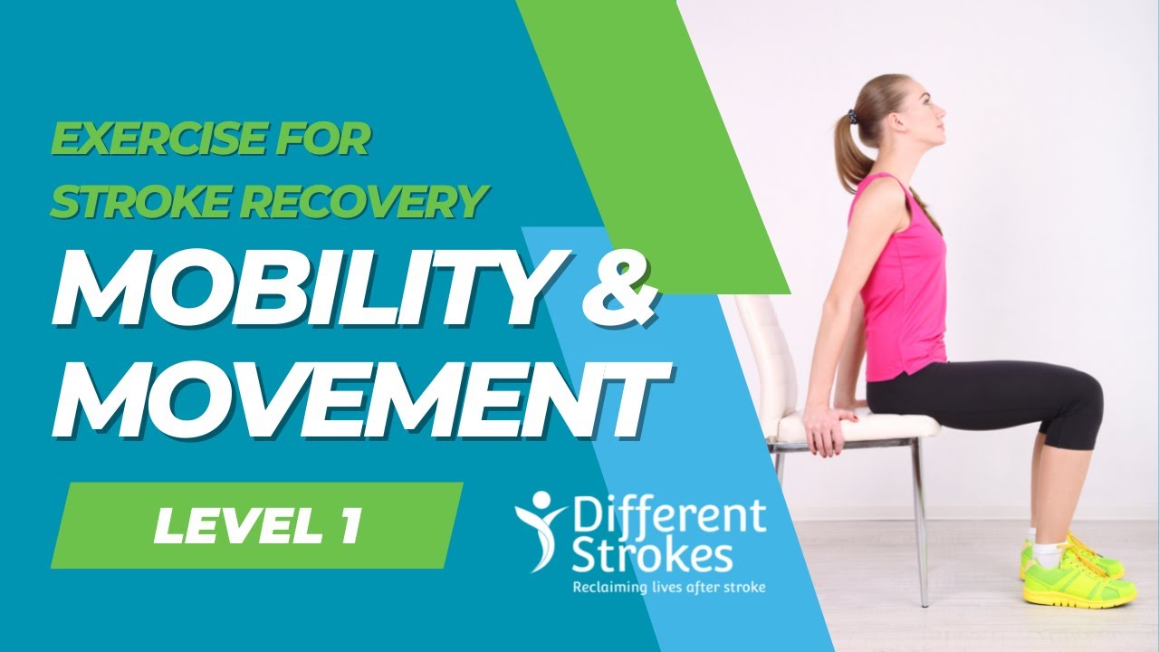 Stroke Exercise Programme: Level 1 Session 1 – Mobility and Movement