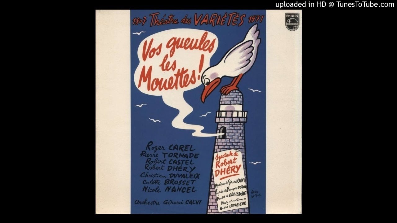 ADIEU AUX PECHEURS / "VOS GUEULES LES MOUETTES !" ( Spectacle Musical De Robert Dhéry )