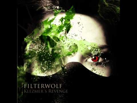 Filterwolf -  Klezmer's Revenge (Mateo & Spirit Remix)