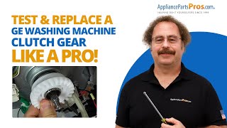 GE Washing Machine Clutch Gear Replacement Made Easy