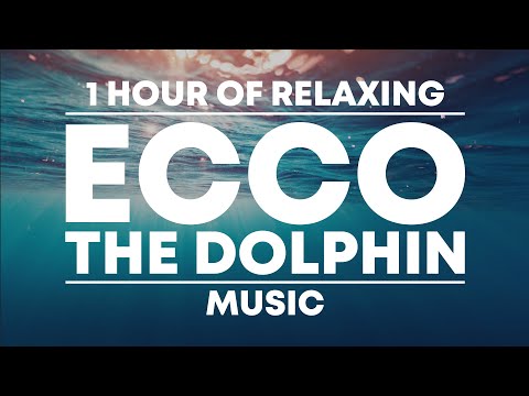 1 Hour of Relaxing 'Ecco The Dolphin' Music