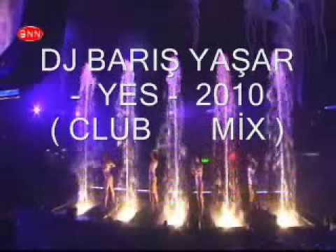 DJ BARIŞ YAŞAR-YES  2010