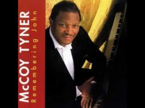 McCoy Tyner - India  [Remembering John] 1991