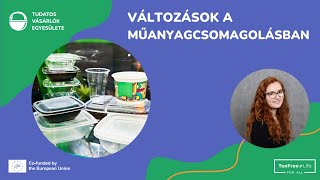 Változások a műanyag csomagolásban