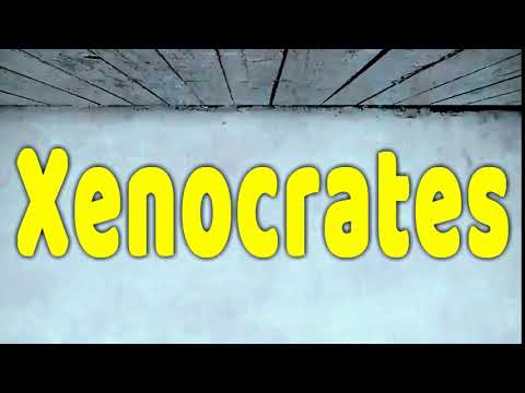 How to Pronounce Xenocrates