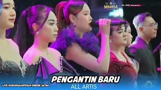 Download lagu PENGANTIN BARU | ALL ARTIS MAHESA MUSIC LIVE DUDUKSAMPPEYAN GRESIK JATIM  mp3
