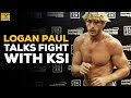 Logan Paul On KSI Fight: